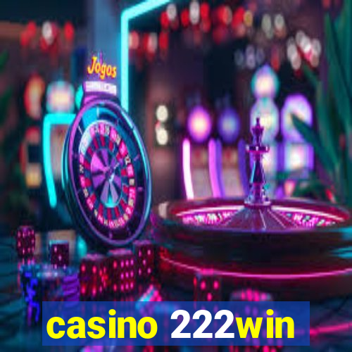 casino 222win